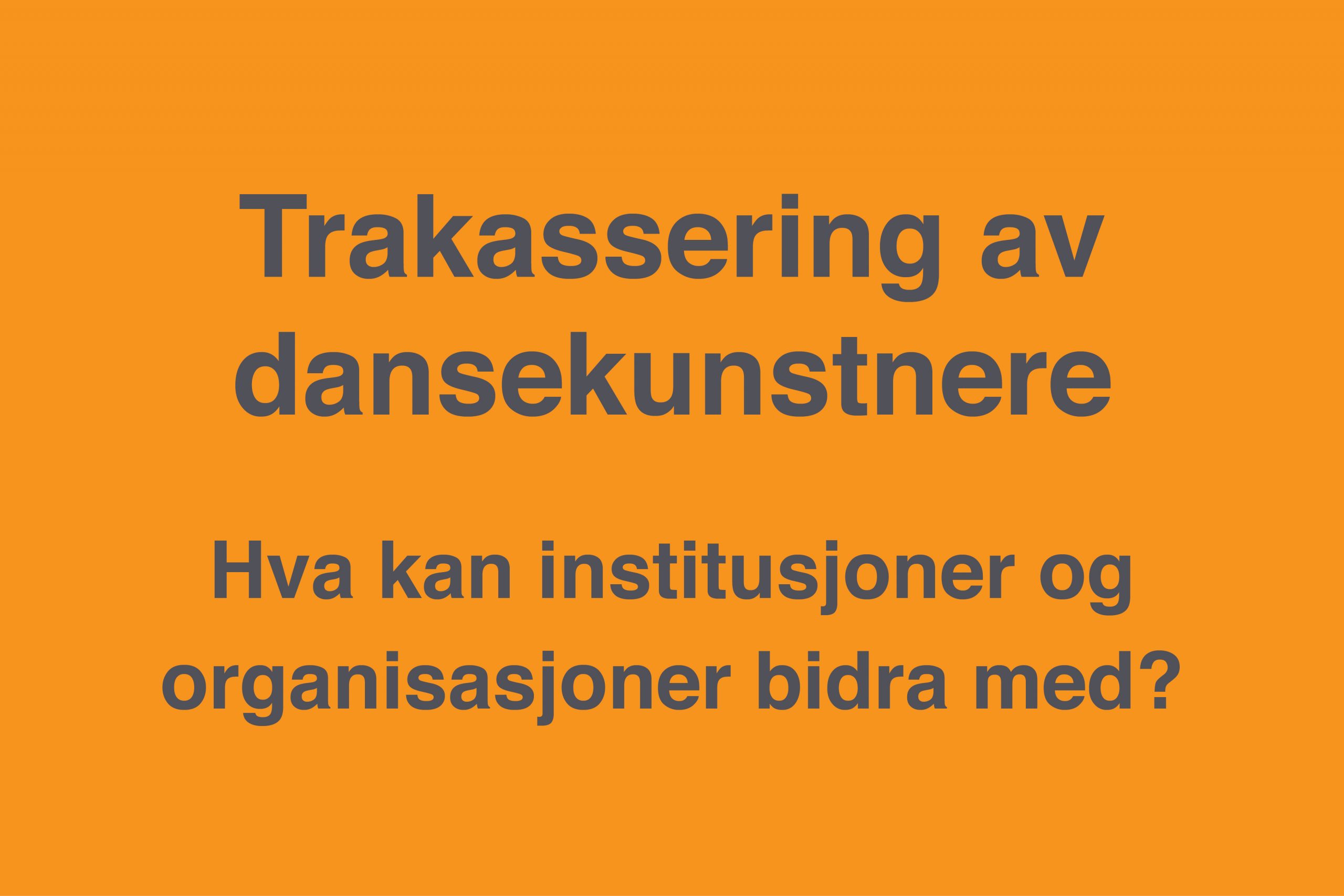 Trakassering av dansekunstnere