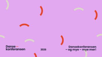 Dansekonferansen - og mye - mye mer!